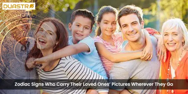 Zodiac Signs Who Carry Their Loved Ones Pictures Wherever They Go
